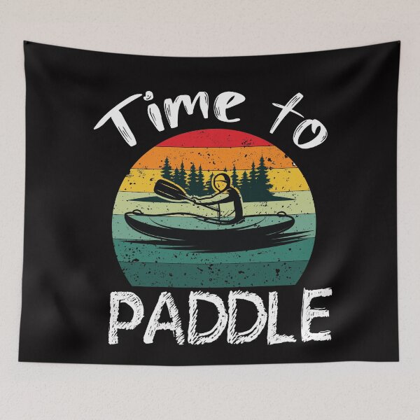 Item preview, Time to paddle - I love Kayaking - Kayaking  designed and sold by Hannah  Pillic.
