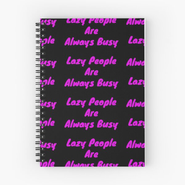 Item preview, Lazy people are always busy designed and sold by BAS257.