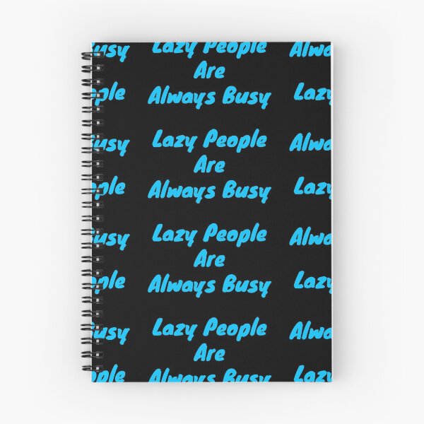 Item preview, Lazy people are always busy designed and sold by BAS257.