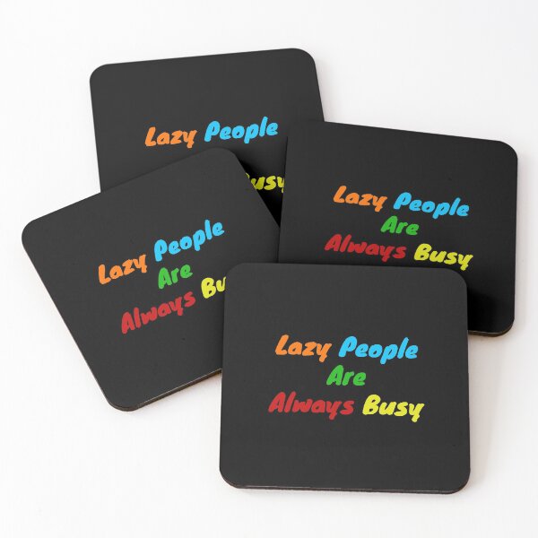 Item preview, Lazy people are always busy designed and sold by BAS257.