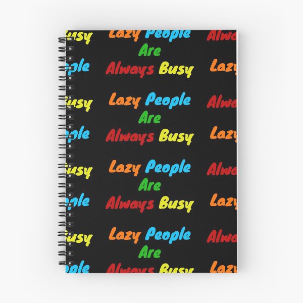 Item preview, Lazy people are always busy designed and sold by BAS257.