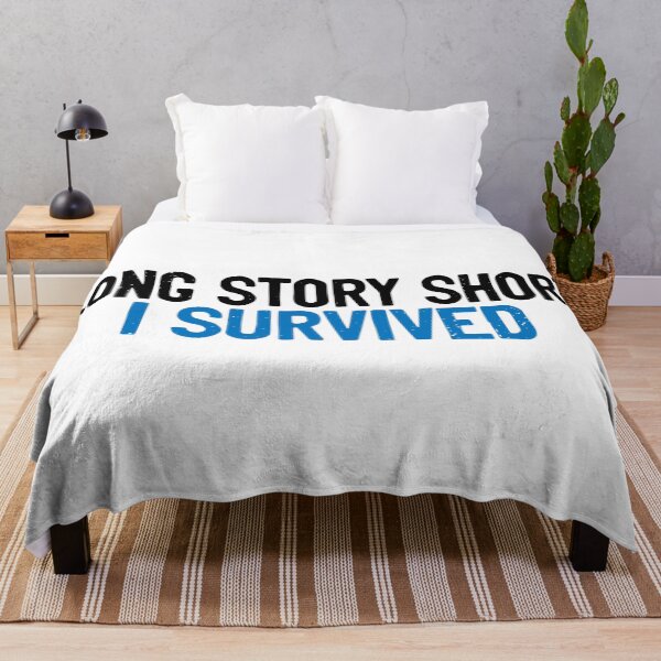 Item preview, Long Story Short I Survived Humor designed and sold by Sour Soul.