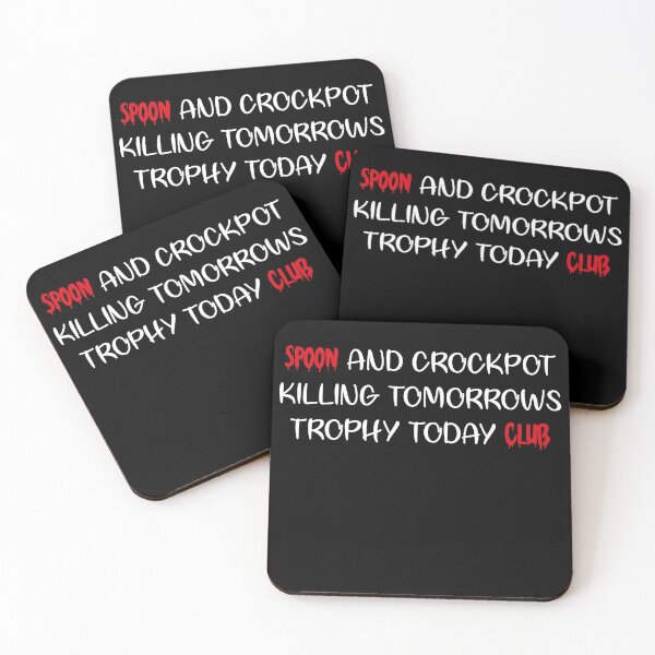 Item preview, Spoon And Crockpot Club Killing Tomorrows Trophy Today.Gifts designed and sold by bdmart33.
