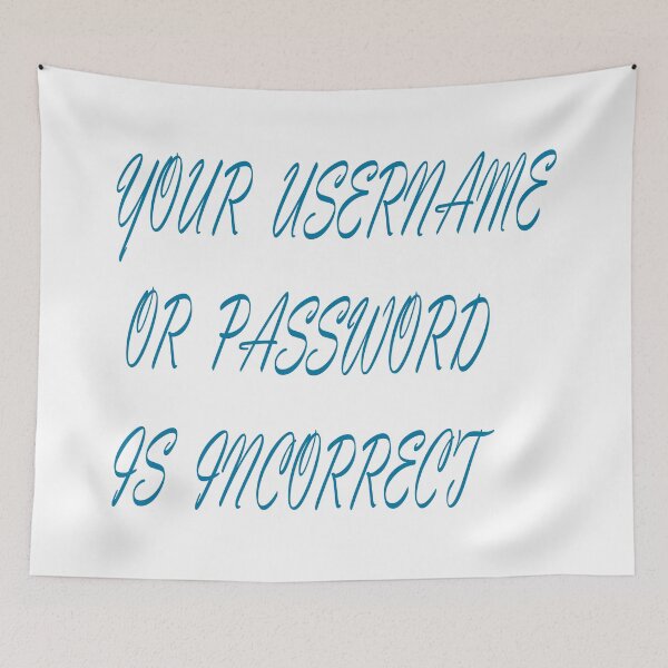 Item preview, Wrong username or password designed and sold by IVEKDESIGN.
