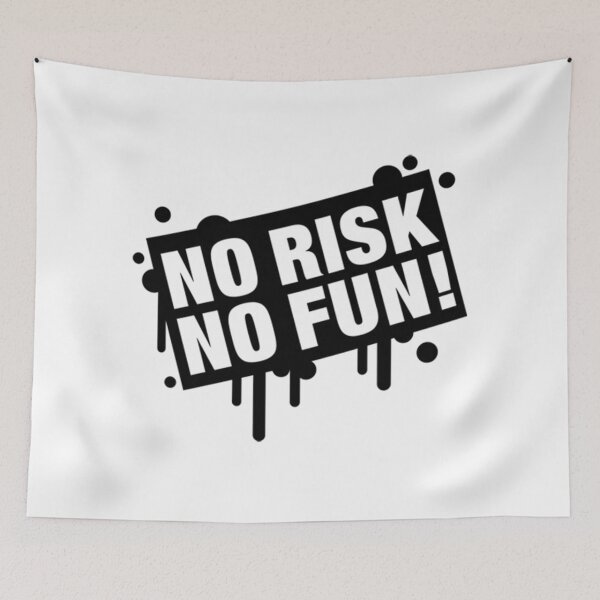Item preview, No Risk No Fun designed and sold by Zetsmo.