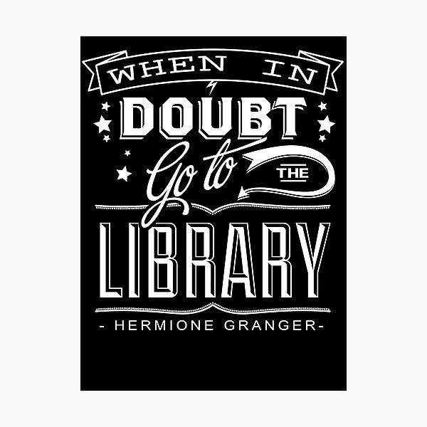 When In Doubt Go To The Library Wall Art | Redbubble