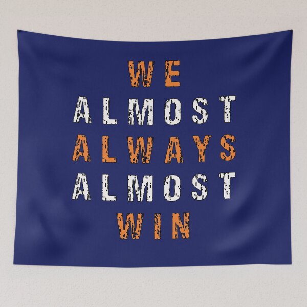 Item preview, Funny We Almost Always Almost Win designed and sold by Feline Rockstars.