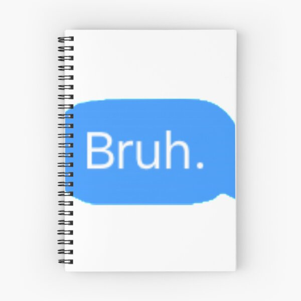 Item preview, BRUH TEXT MESSAGE designed and sold by Tyradesigns.