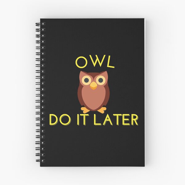 Item preview, The Owl Do It Later designed and sold by Gmaish.