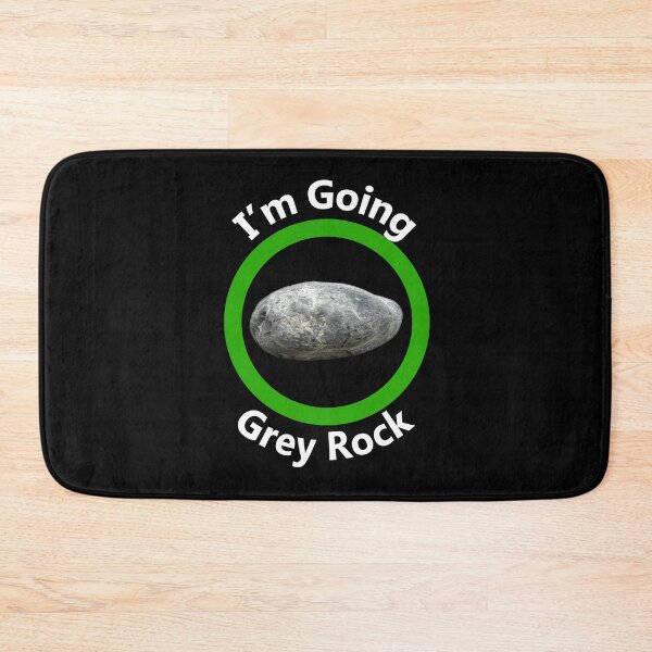 Item preview, I'm going Grey Rock - Going Incognito designed and sold by notstuff.