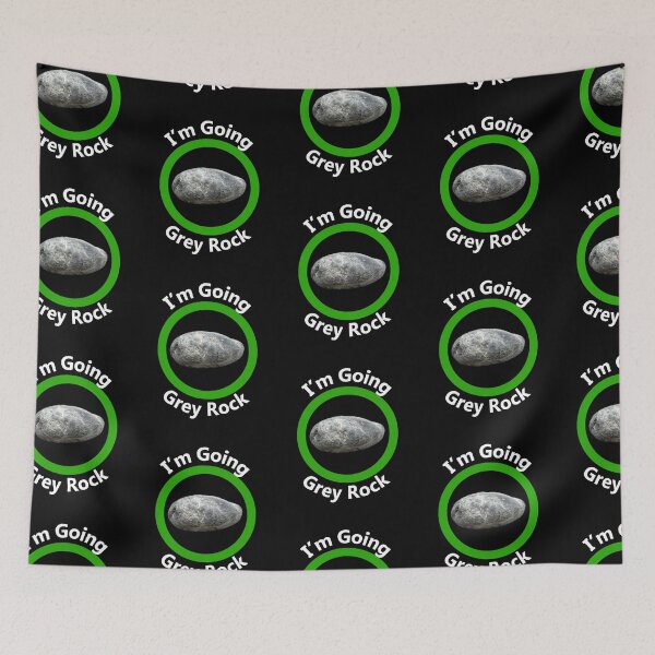 Item preview, I'm going Grey Rock - Going Incognito designed and sold by notstuff.