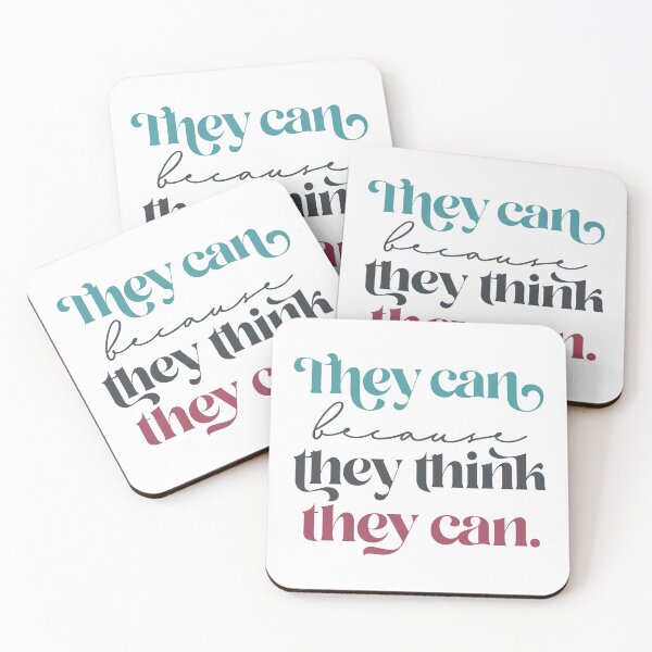 Item preview, They can because they think they can designed and sold by squishyrainbow.