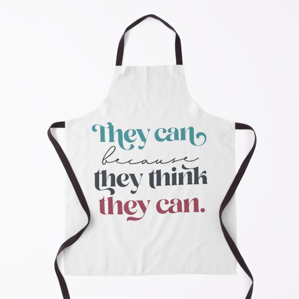 Item preview, They can because they think they can designed and sold by squishyrainbow.