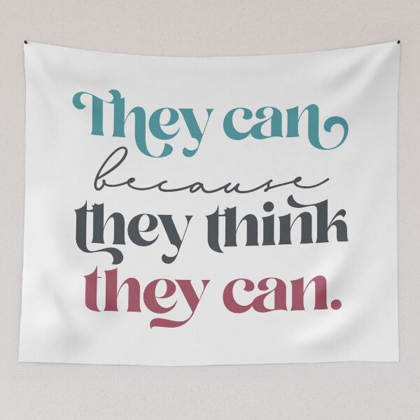 Item preview, They can because they think they can designed and sold by squishyrainbow.