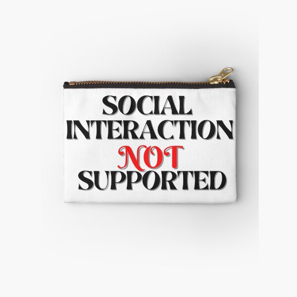 Item preview, Social Interaction Not Supported designed and sold by Gmaish.