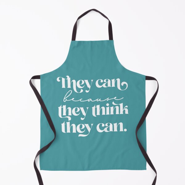 Item preview, They can because they think they can designed and sold by squishyrainbow.