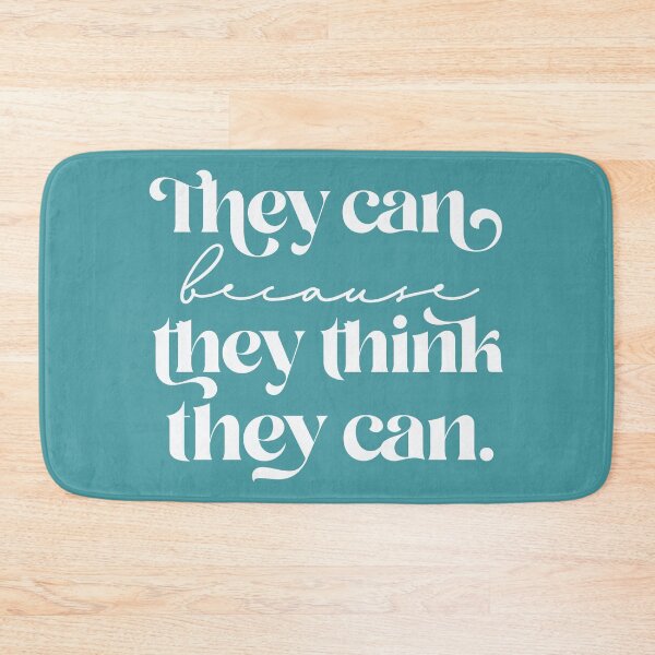 Item preview, They can because they think they can designed and sold by squishyrainbow.