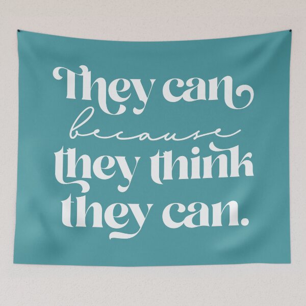 Item preview, They can because they think they can designed and sold by squishyrainbow.