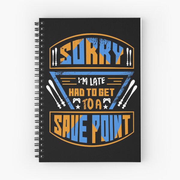Item preview, Sorry I’m Late Funny Novelty Gaming Quote  designed and sold by Tatt-Hooligans.