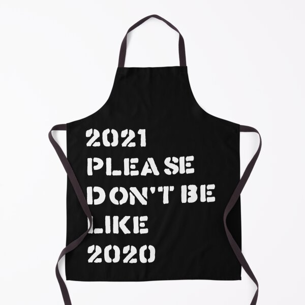 Item preview, 2021 please don't be like 2020 designed and sold by Bubblegirl17.