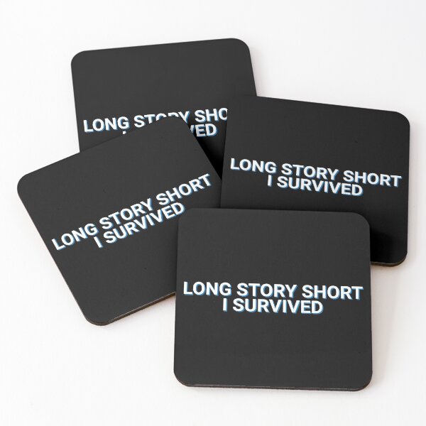 Item preview, Long Story Short I Survived Quote designed and sold by Sour Soul.