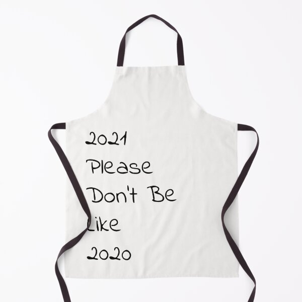 Item preview,   2021 please don't be like 2020 designed and sold by Bubblegirl17.