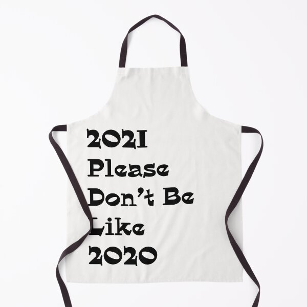 Item preview,   2021 please don't be like 2020 designed and sold by Bubblegirl17.