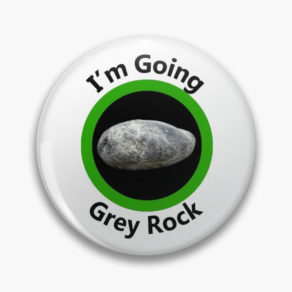 Item preview, I'm going Grey Rock - Going Incognito designed and sold by notstuff.