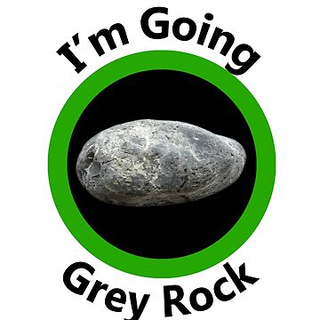 Artwork thumbnail, I'm going Grey Rock - Going Incognito by notstuff