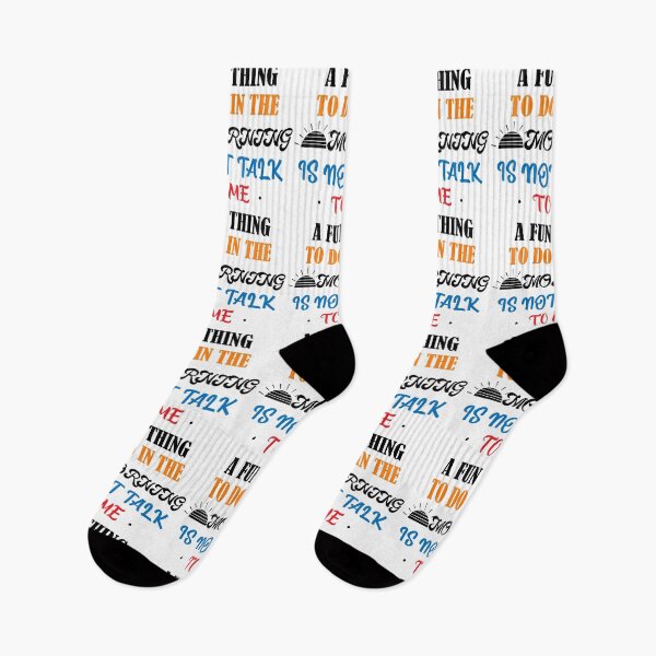 Item preview, A fun thing to do in the morning is not talk to me designed and sold by shaakir.