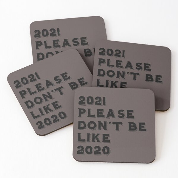 Item preview,   2021 please don't be like 2020 designed and sold by Bubblegirl17.