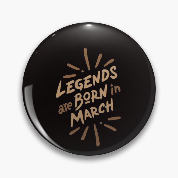 Item preview, Legends are Born in March designed and sold by CR-SHOP.
