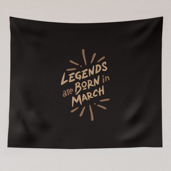 Item preview, Legends are Born in March designed and sold by CR-SHOP.