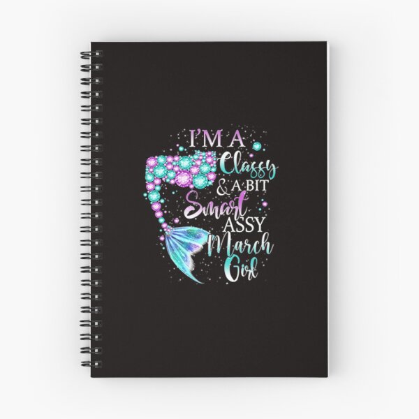 Item preview, March Girl T Shirt I'm A Classy A Bit Smart Assy March Mermaid Birthday Girl Gifts designed and sold by CR-SHOP.