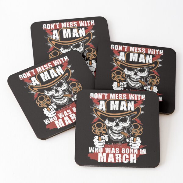 Item preview, Don't Mess with a Man was Born in March designed and sold by CR-SHOP.
