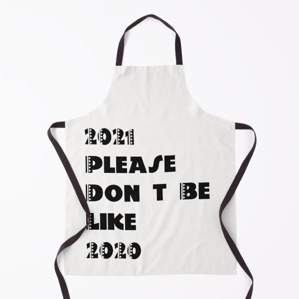 Item preview,    2021 please don't be like 2020 designed and sold by Bubblegirl17.