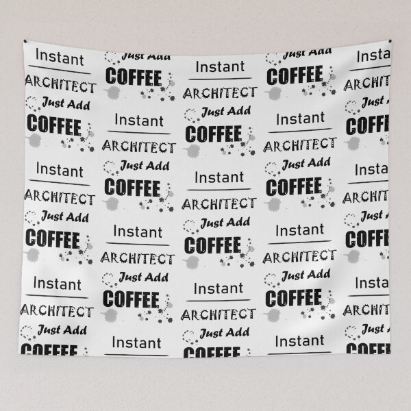 Item preview, Instant architect just add coffee, funny coffee lovers architect job ,architect humor, architect joke, architect meme, designed and sold by SGS-.