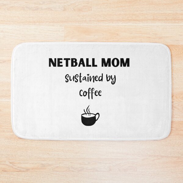 Item preview, Netball mom. Sustained by coffee designed and sold by TheGreenGoat.