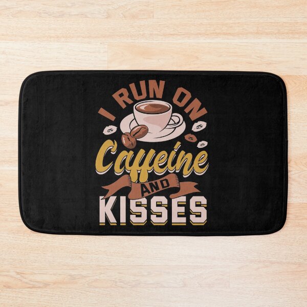 Item preview, I run on caffeine and kisses designed and sold by Schallerer.