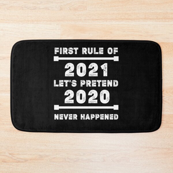 Item preview, First rule of 2021 let's pretend 2020 never happened - Funny Happy New Years Eve NYE 2021,2021st year gift idea,21st century,Special New Year Gift Ideas designed and sold by Essakhi12.