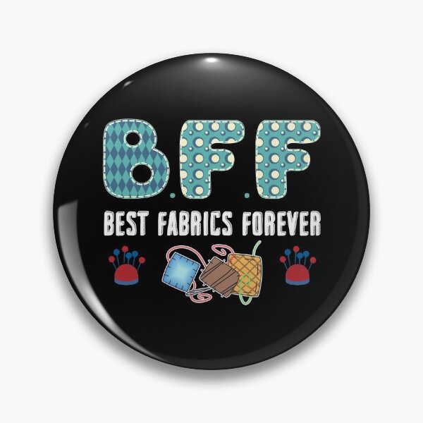 Item preview, BFF Best Fabrics Forever designed and sold by Charles Brian.