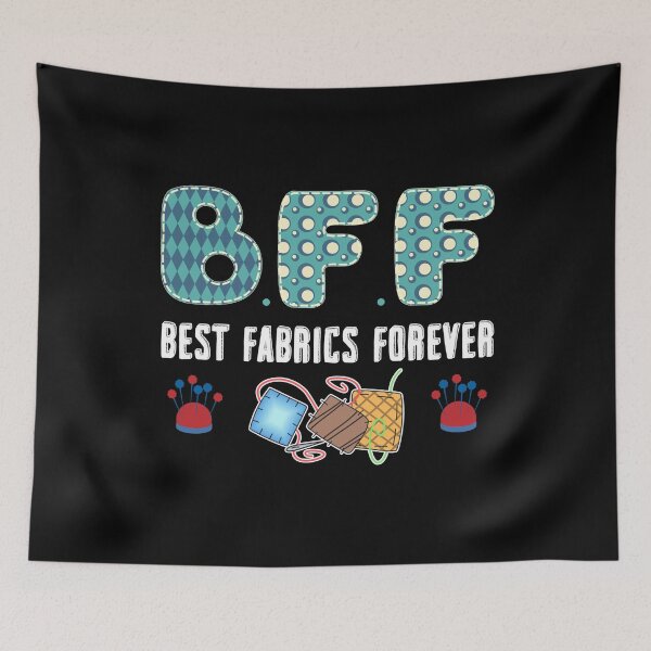 Item preview, BFF Best Fabrics Forever designed and sold by Charles Brian.