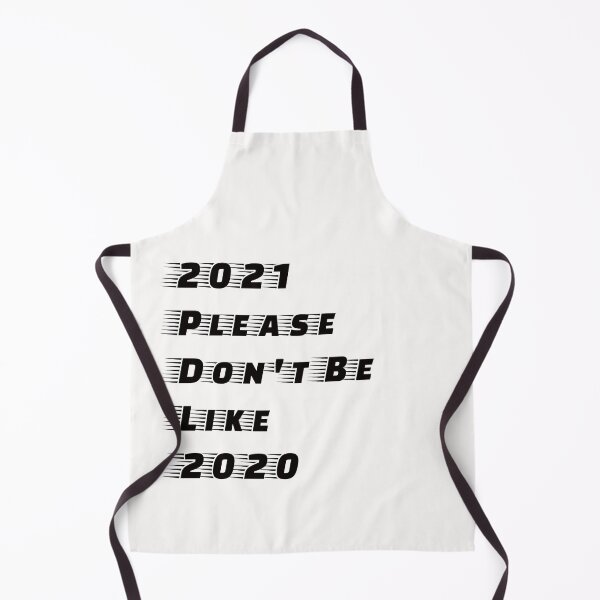 Item preview,  2021 please don't be like 2020 designed and sold by Bubblegirl17.
