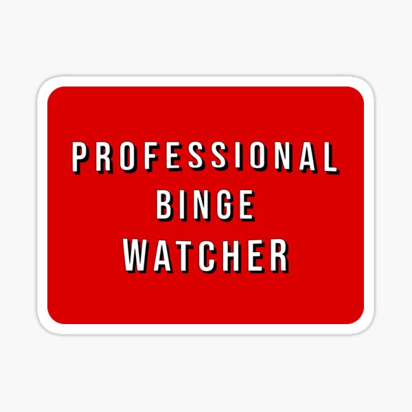 Item preview, Professional BInge Watcher designed and sold by fahim96.