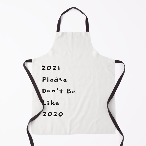Item preview,   2021 please don't be like 2020 designed and sold by Bubblegirl17.