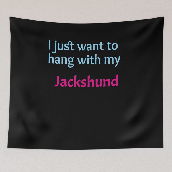 Item preview, Jackshund, I just want to hang with my Jackshund designed and sold by amrmab.