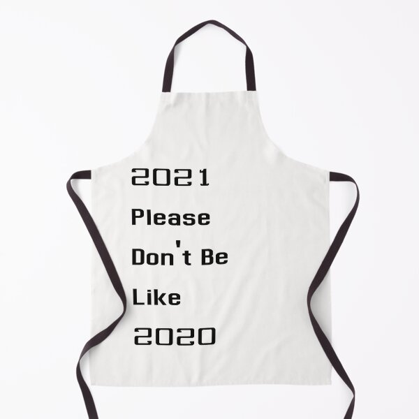Item preview,   2021 please don't be like 2020 designed and sold by Bubblegirl17.