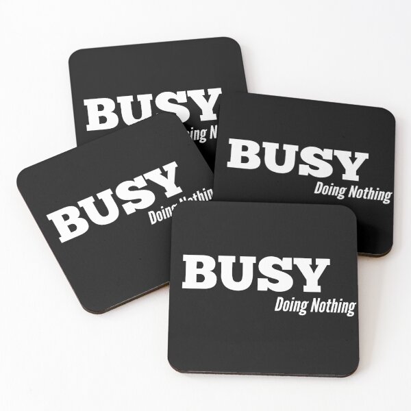 Item preview, Busy doing nothing designed and sold by HappyPrints ⭐⭐⭐⭐⭐.