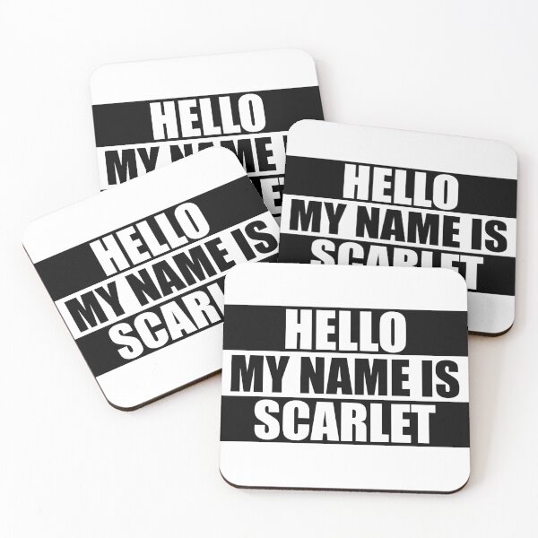 Item preview, Hello My Name is Scarlet designed and sold by Teelogic.