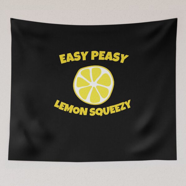 Item preview, Easy Peasy Lemon Squeezy designed and sold by Emerg-Apparel.